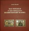 Brendel, Lothar: Das Notgeld der vormaligen Residenzstadt Kassel. Kassel 1996. 176 (4) S., zahlreiche Abb. in Farbe, hochwertige Verarbeitung, rotes Glanzleinen, Format 22,5 x 21,5 cm, Sonderpreis.